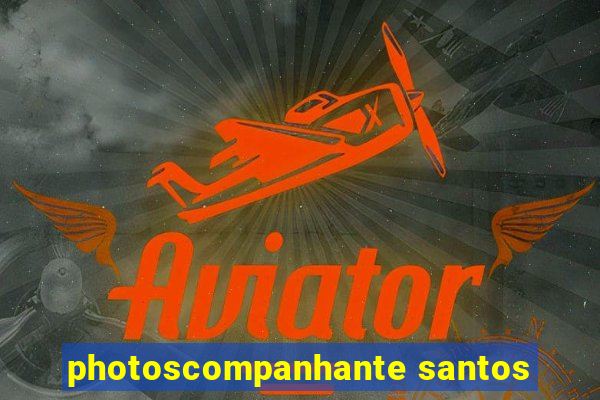 photoscompanhante santos